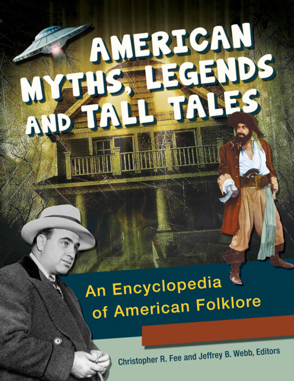 American Myths, Legends, and Tall Tales [3 volumes] An Encyclopedia of American Folklore [3 volumes] 1st Edition â€“ PDF/EPUB Version Downloadable